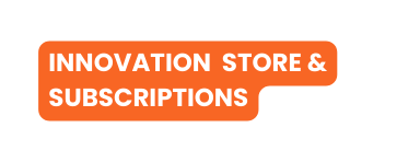 innovation Store Subscriptions